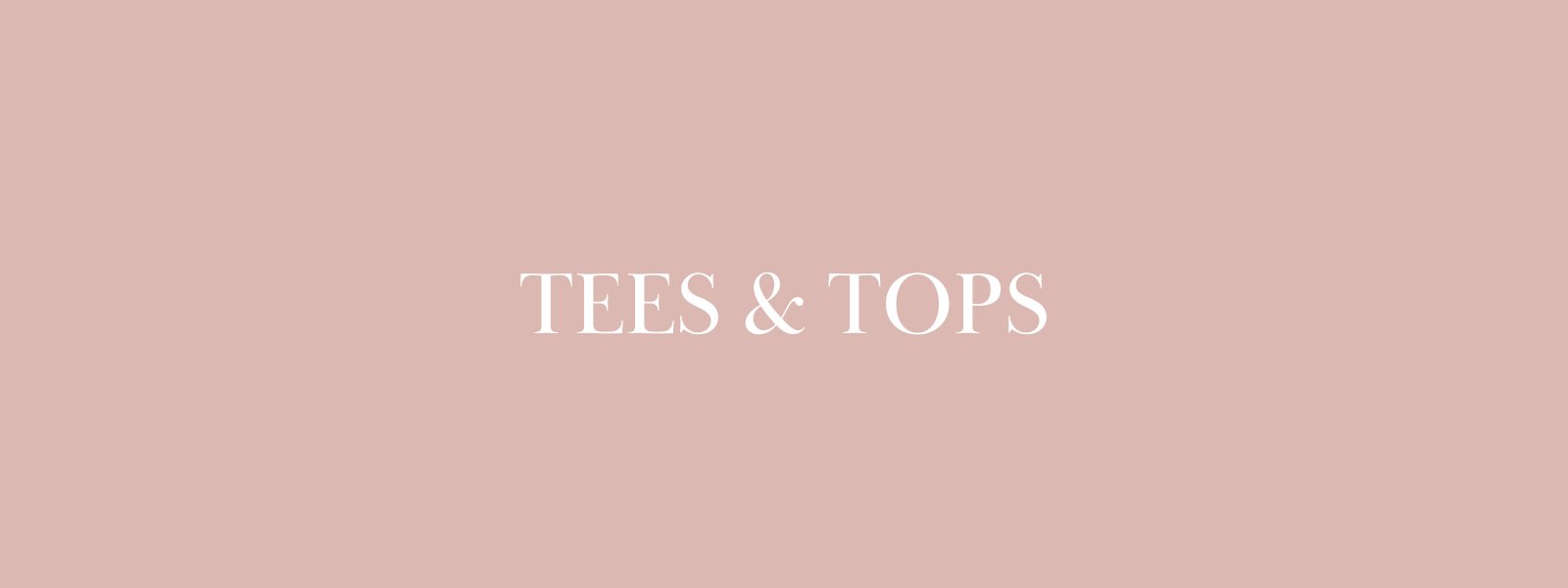 Tees & Tops