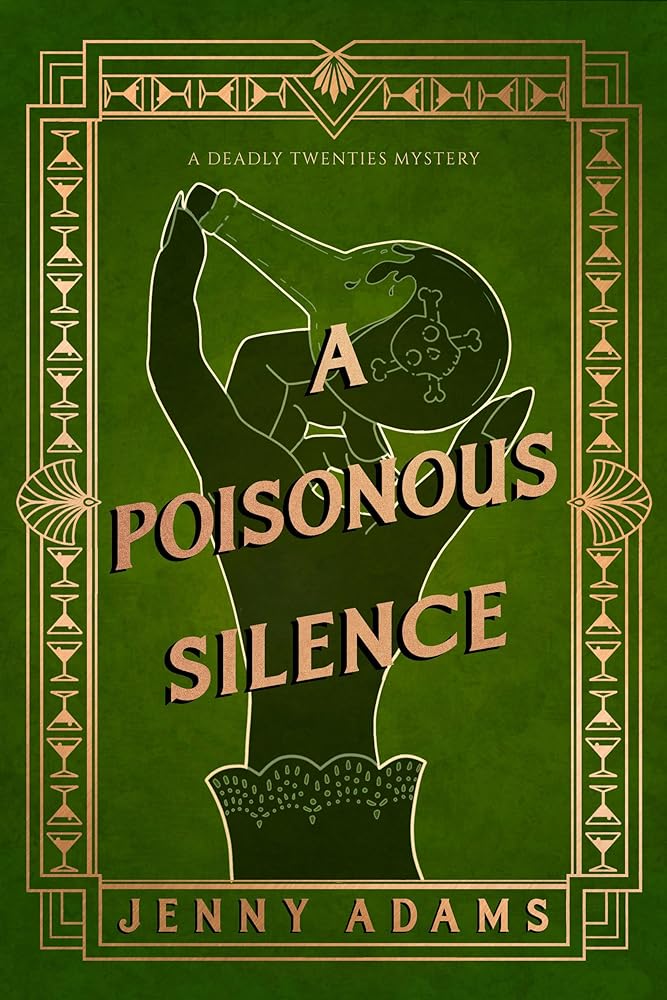 A Poisonous Silence (A Deadly Twenties Mystery) cover image