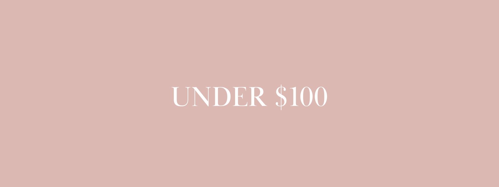 UNDER $100