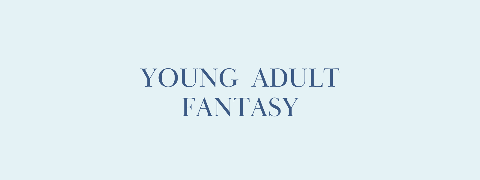 Young Adult Fantasy
