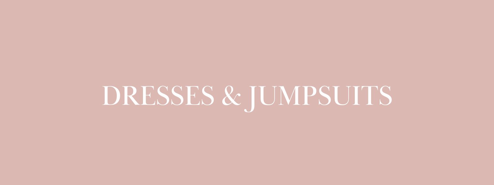 Dresses & Jumpsuits