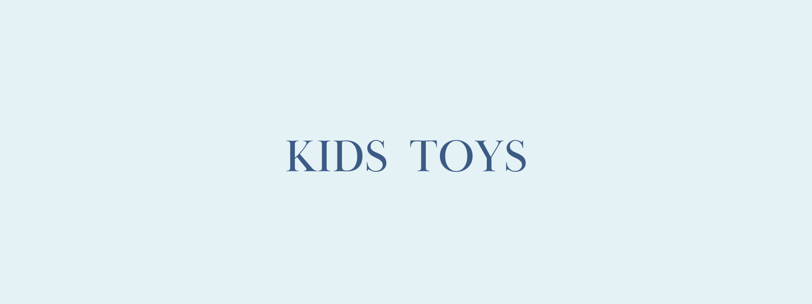 Kids Toys