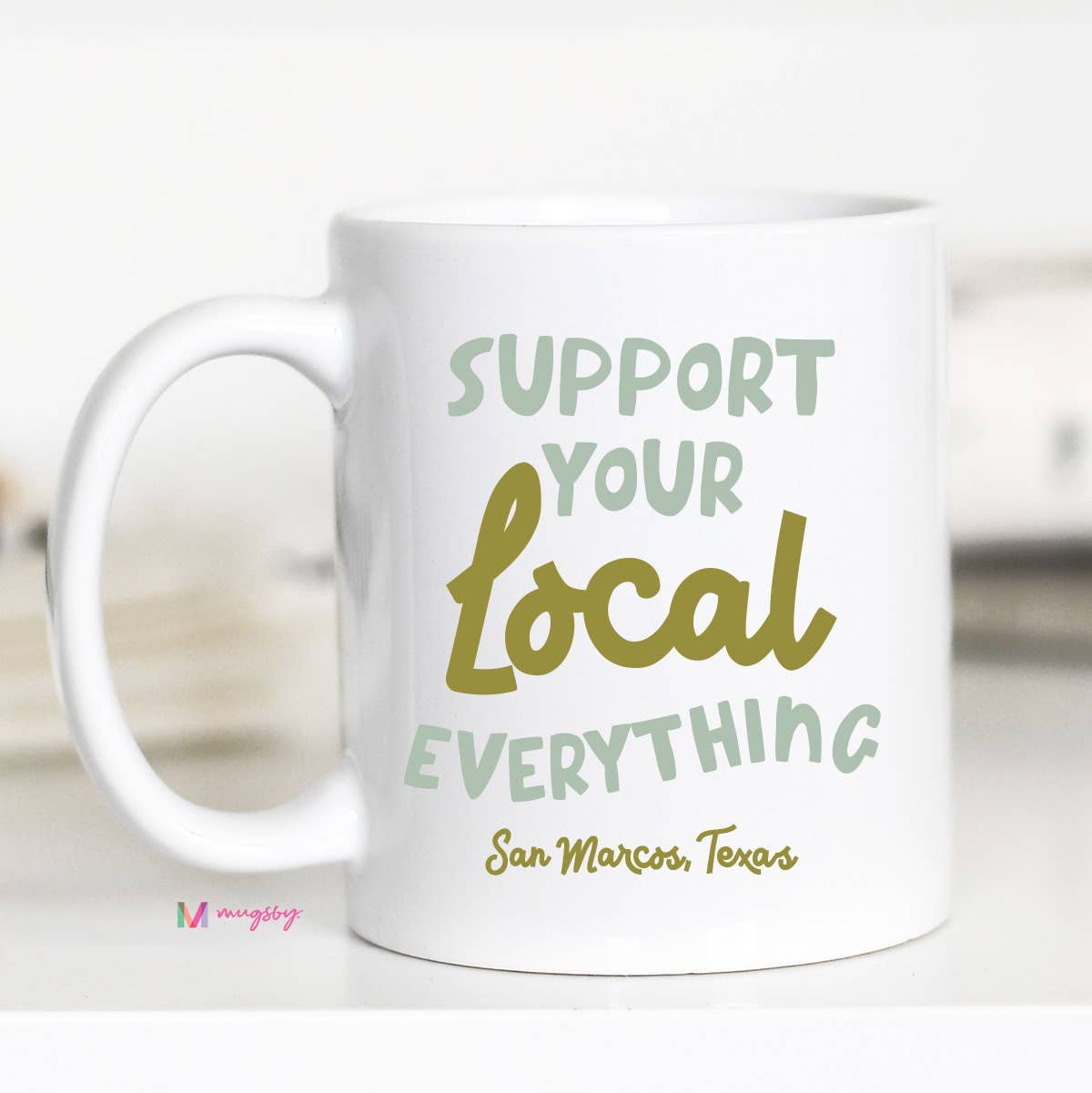 Support Your Local Everything Mug, Personalized Mug, City : All White / 11oz