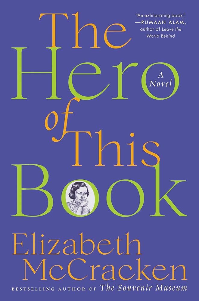 The Hero of This Book: A Novel cover image