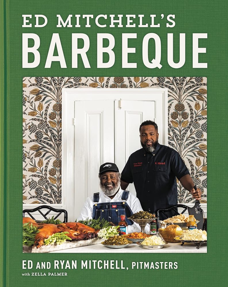 Ed Mitchell's Barbeque: Time-Honored Techniques, Delicious Southern Flavors, and Family History From a Legendary Barbeque Pitmaster cover image