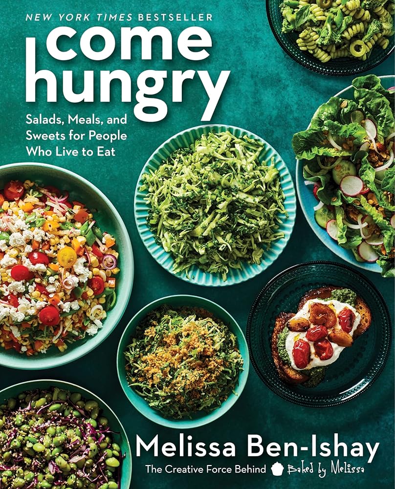 Come Hungry: Salads, Meals, and Sweets for People Who Live to Eat cover image