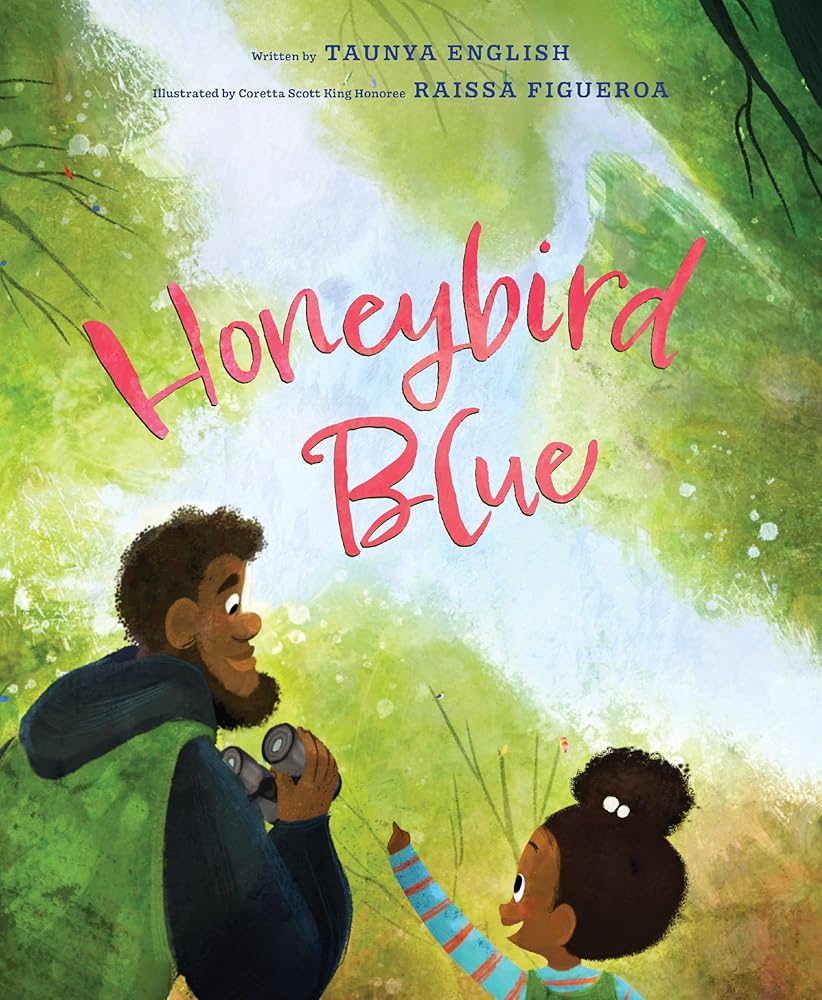 Honeybird Blue: A Picture Book for Kids (Ages 4-8) about Birding, Colors, and Family cover image