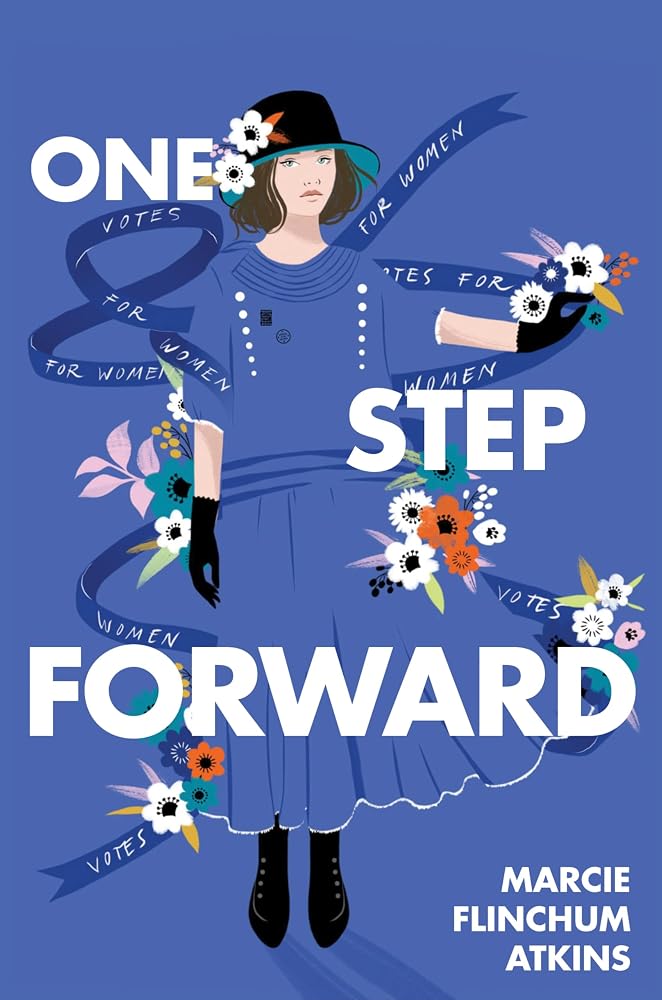 One Step Forward: A Powerful YA Verse Novel About the Youngest Imprisoned Suffragist and the Fight for Women's Rights cover image