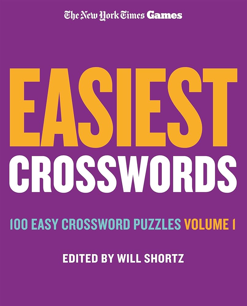 New York Times Games Easiest Crosswords Volume 1: 100 Easy Crossword Puzzles (New York Times Super Sunday Crosswords, 1) cover image