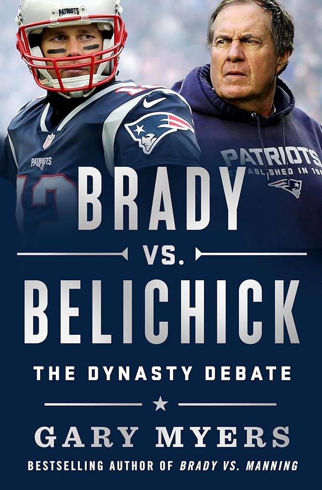 Brady vs. Belichick: The Dynasty Debate cover image