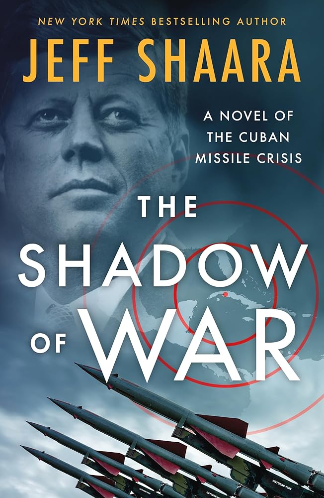 The Shadow of War: A Novel of the Cuban Missile Crisis cover image
