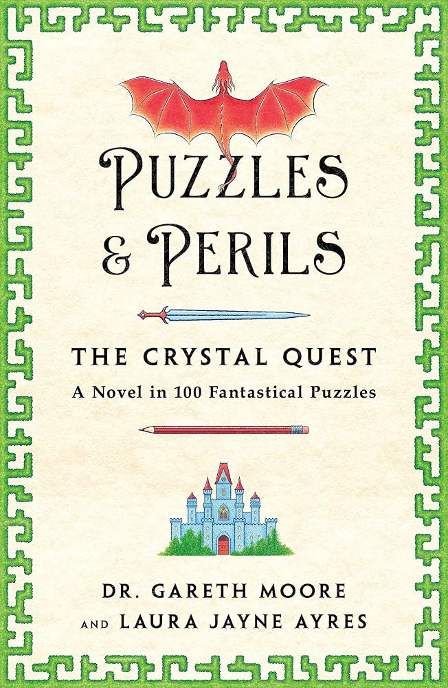 Puzzles & Perils: The Crystal Quest: A Novel in 100 Fantastical Puzzles cover image