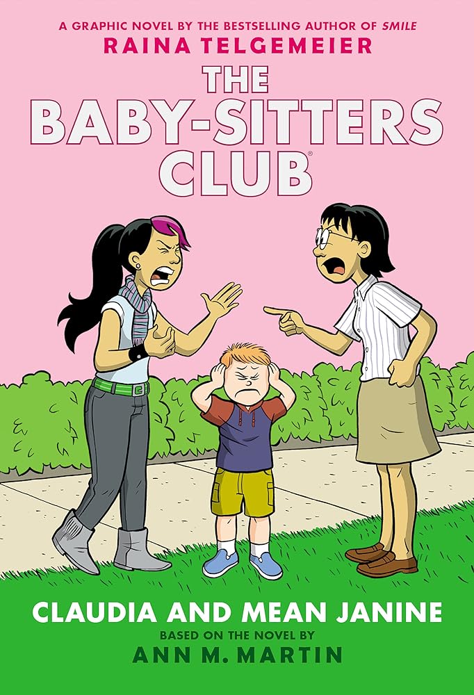 Claudia and Mean Janine: A Graphic Novel (The Baby-Sitters Club #4) (The Baby-Sitters Club Graphix) cover image