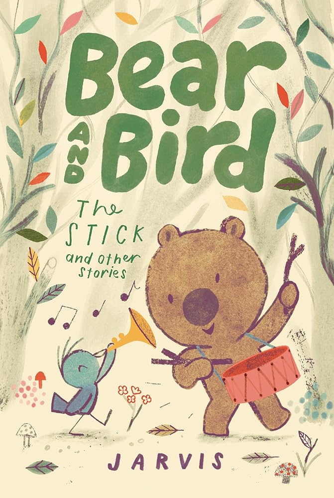 Bear and Bird: The Stick and Other Stories cover image