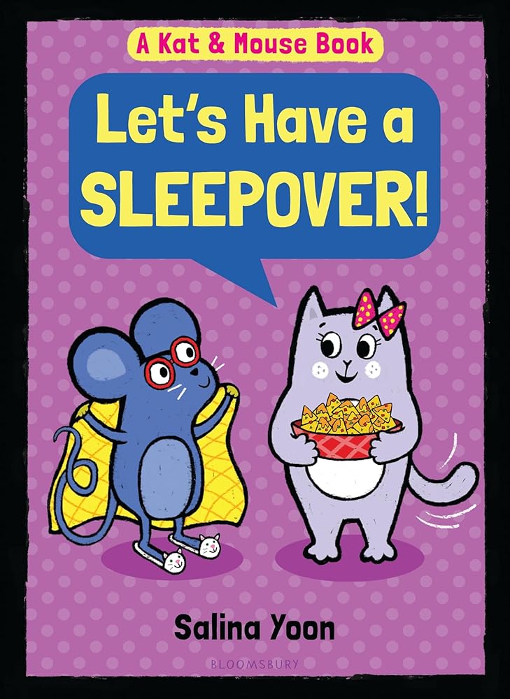 Kat & Mouse: Let's Have a Sleepover! (A Kat & Mouse Book, 2) cover image