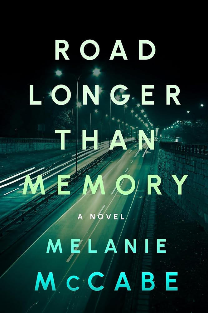 Road Longer Than Memory: Literary fiction with the page-turning tension of a psychological mystery cover image