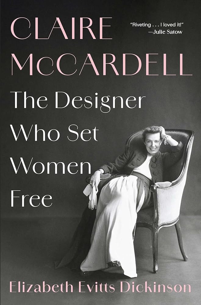 Claire McCardell: The Designer Who Set Women Free cover image