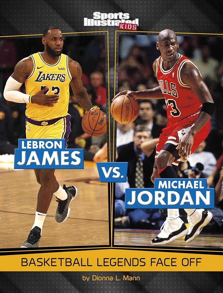Lebron James Vs. Michael Jordan: Basketball Legends Face Off (Sports Illustrated Kids: Legend Vs. Legend) cover image
