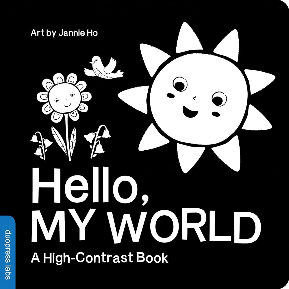 Hello, My World: A High-Contrast Board Book for Babies, Perfect for a Shower Gift (High-Contrast Books) cover image