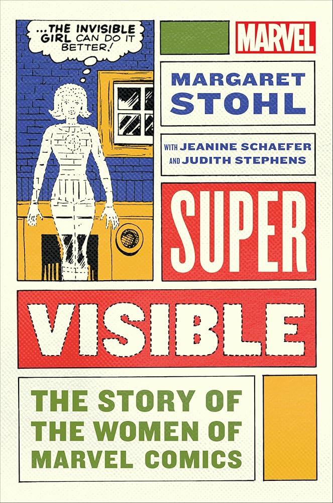 Super Visible: The Story of the Women of Marvel cover image