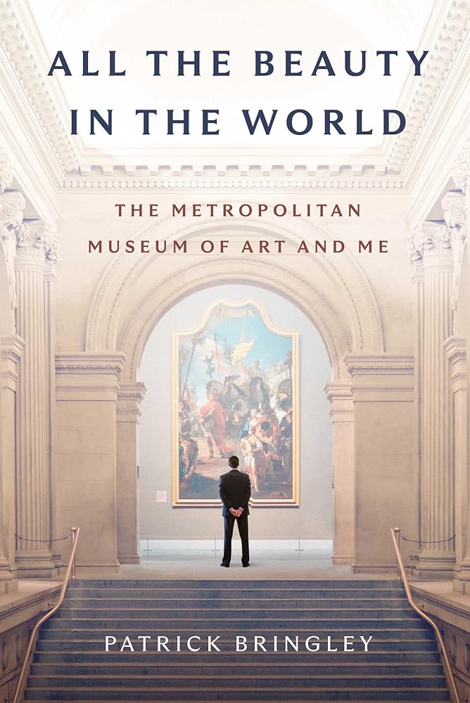 All the Beauty in the World: The Metropolitan Museum of Art and Me cover image
