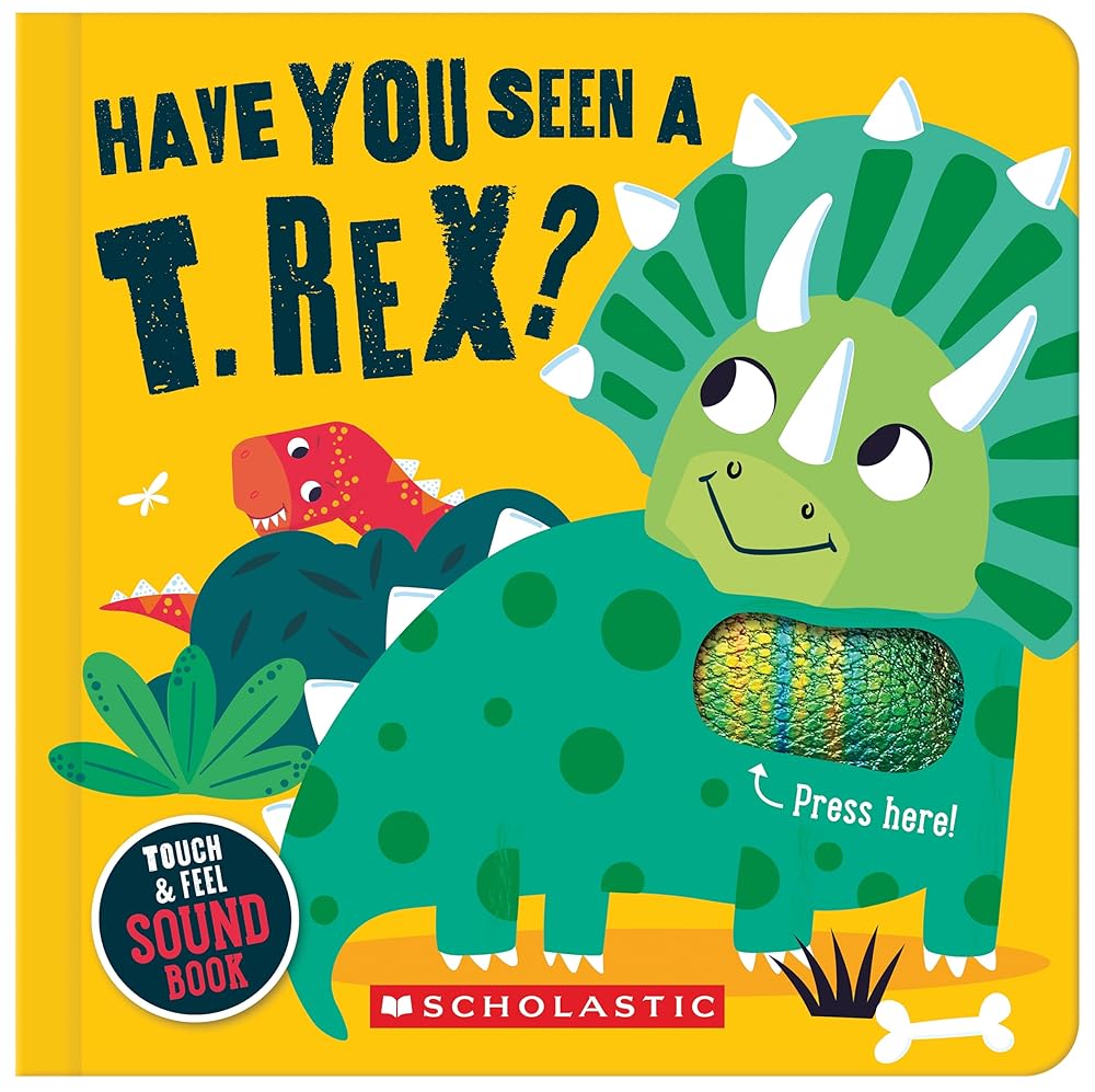 Have You Seen a T. Rex? (A Touch and Feel Sound Book) cover image