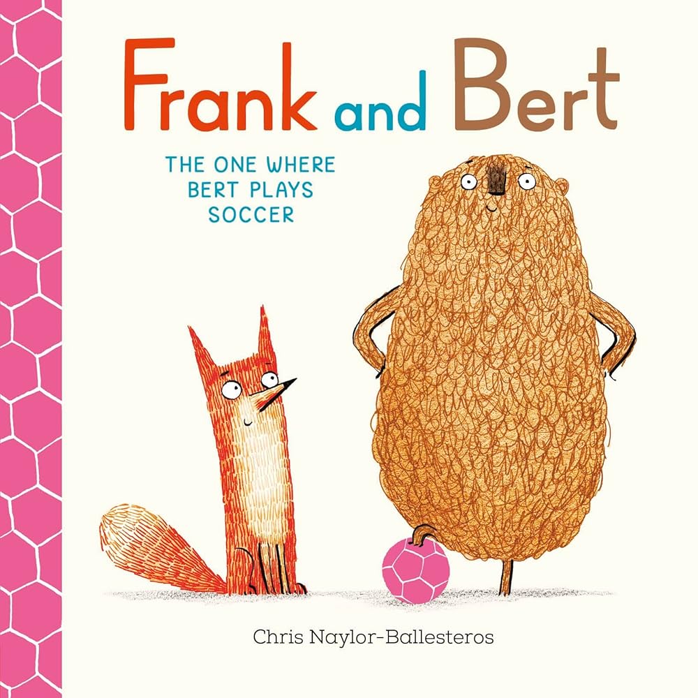 Frank and Bert: The One Where Bert Plays Soccer (Volume 4) cover image