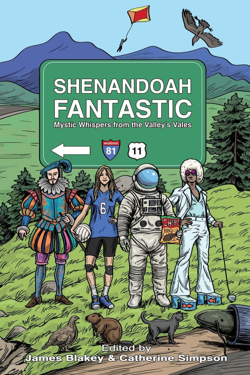 Shenandoah Fantastic: Mystic Whispers from the Valley's Vales (Hardcover)