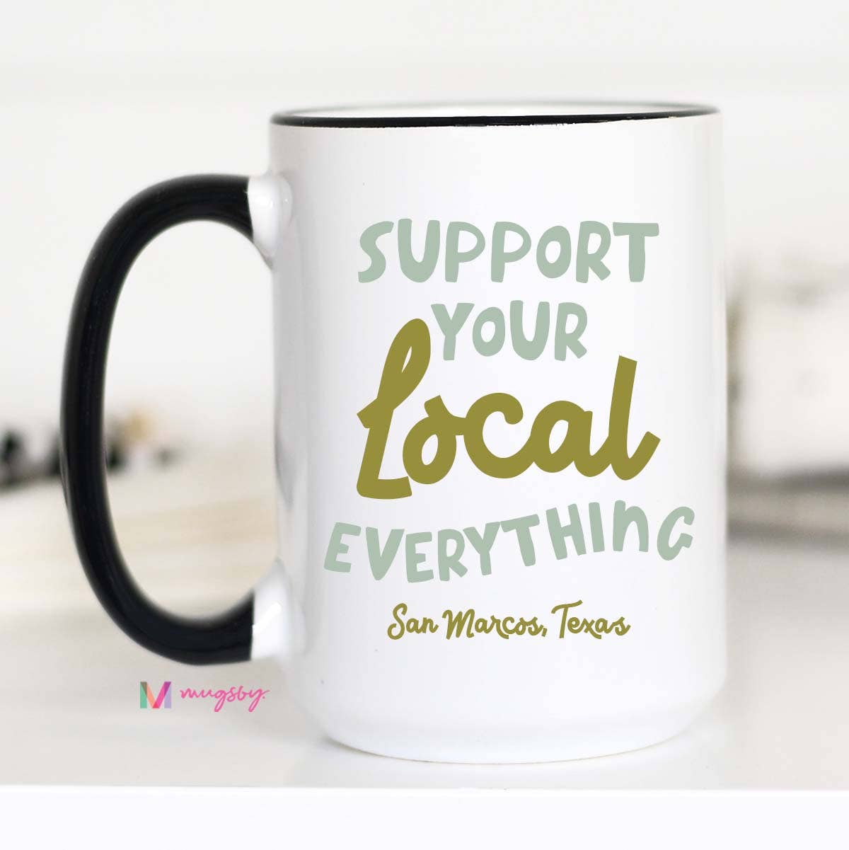 Support Your Local Everything Mug, Personalized Mug, City : All White / 11oz
