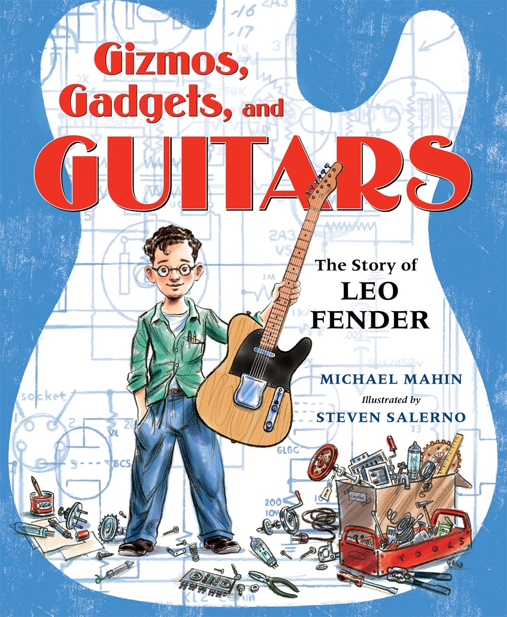 Gizmos, Gadgets, and Guitars, The Story of Leo Fender